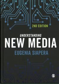 Understanding New Media; Eugenia Siapera; 2017