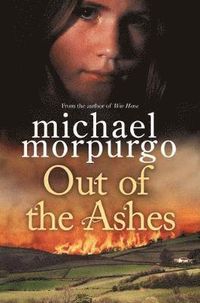 Out of the Ashes; Michael Morpurgo; 2012
