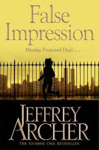False Impression; Jeffrey Archer; 2013