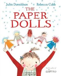 The Paper Dolls; Julia Donaldson; 2013