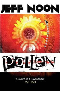 Pollen; Jeff Noon; 2013