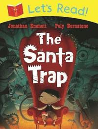 Let's Read! The Santa Trap; Jonathan Emmett; 2014