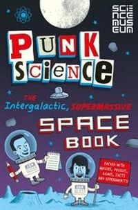 Punk Science: Intergalactic Supermassive Space Book; Punk Science; 2014