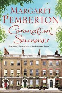 Coronation Summer; Margaret Pemberton; 2015