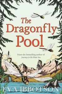 The Dragonfly Pool; Eva Ibbotson; 2014