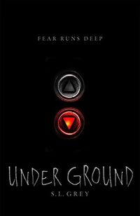 Under Ground; Grey S. L.; 2015