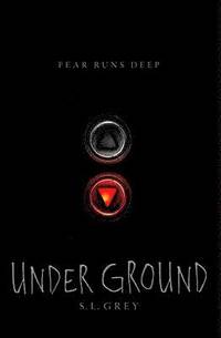 Underground; S L Grey; 2015