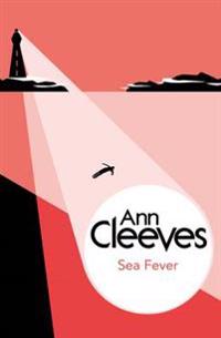 Sea Fever; Ann Cleeves; 2014