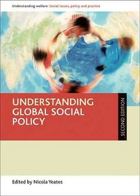 Understanding Global Social Policy; Nicola Yeates; 2014