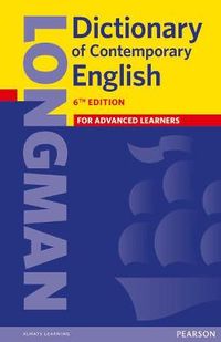 Longman Dictionary of Contemporary English 6 Paper and online; Pearson; 2014