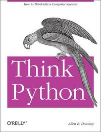 Think Python; Allen B. Downey; 2012