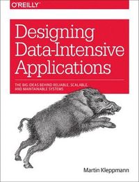 Designing Data-Intensive Applications; Martin Kleppmann; 2017
