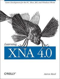 Learning XNA 4.0; Aaron Reed; 2011