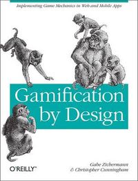 Gamification by Design; Gabe Zichermann, Christopher Cunningham; 2011