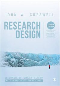 Research Design (International Student Edition); John W. Creswell; 2013