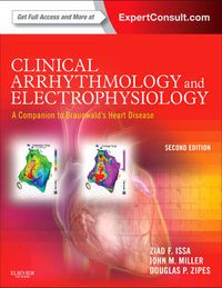 Clinical Arrhythmology and Electrophysiology: A Companion to Braunwald's Heart Disease; Ziad Issa; 2012