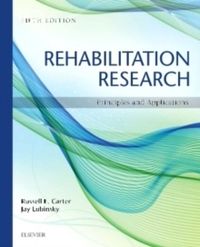Rehabilitation Research : Principles and Applications; Jay Lubinsky, Russell Carter; 2016