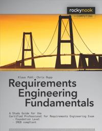 Requirements Engineering Fundamentals; Chris Rupp, Klaus Pohl; 2011