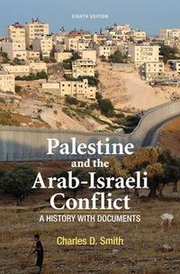Palestine and the Arab-Israeli Conflict; NA NA; 2012