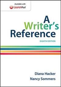 A Writer's Reference; University Diana Hacker, Nancy Sommers, Diana Hacker; 2015