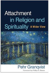 Attachment in Religion and Spirituality; Pehr Granqvist; 2020