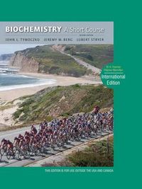 Biochemistry: A Short Course; Tymoczko John L., Berg Jeremy M., Stryer Lubert; 2012