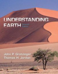 Understanding Earth; Grotzinger John, Jordan Thomas H.; 2014