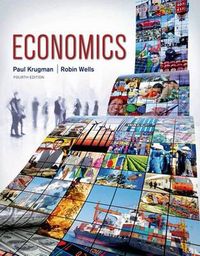 Economics; Paul Krugman, Robin Wells; 2016