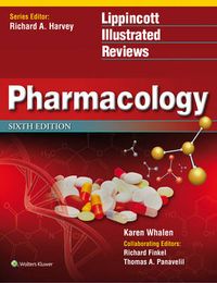 Lippincott Illustrated Reviews: Pharmacology; Whalen Karen; 2014