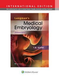 Langman's Medical Embryology; T W Sadler; 2014