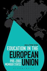 Education in the European Union: Pre-2003 Member States; Trevor Corner; 2015