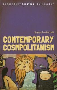 Contemporary Cosmopolitanism; Angela Taraborrelli; 2015