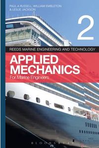 Reeds Vol 2: Applied Mechanics for Marine Engineers; Russell Paul Anthony; 2015