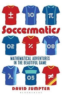 Soccermatics; David Sumpter; 2017