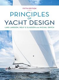Principles of Yacht Design; Lars Larsson, Rolf Eliasson, Michal Orych; 2022