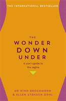 The Wonder Down Under; Nina Brochmann, Ellen Støkken Dahl; 2018