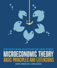Microeconomic Theory; Christopher Snyder; 2015