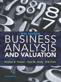 Business Analysis and Valuation; Erik Peek; 2016