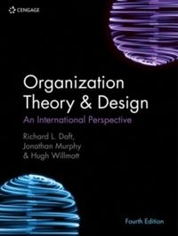 Organization Theory & Design - An International Perspective; Richard L. Daft, Jonathan Murphy & Hugh Willmott; 2020