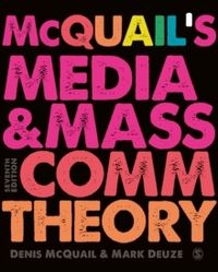 Mcquails media and mass communication theory; Mark Deuze; 2020