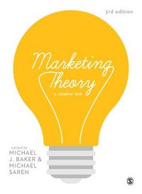 Marketing theory - a student text; Michael J. Baker; 2016