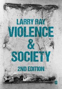 Violence and Society; Larry Ray; 2018