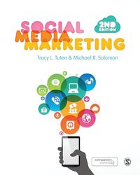 Social Media Marketing; Michael R. Solomon, Tracy L. Tuten; 2014