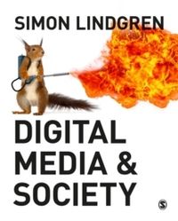 Digital Media and Society; Simon Lindgren; 2017