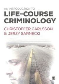 Introduction to Life-Course Criminology
                E-bok; Christoffer Carlsson, Jerzy Sarnecki; 2015