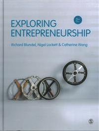 Exploring Entrepreneurship; Blundel Richard, Lockett Nigel, Wang Catherine; 2017