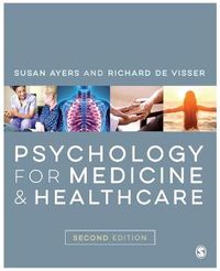 Psychology for Medicine and Healthcare; Susan Ayers; 2017