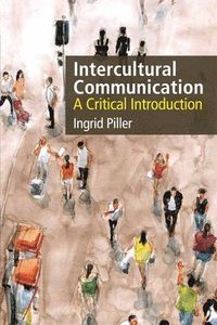 Intercultural Communication; Ingrid Piller; 2017