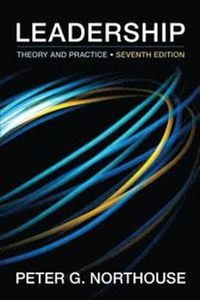 Leadership : Theory and Practice; Peter G. Northouse; 2015