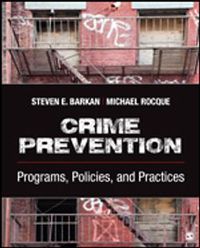 Crime Prevention; Steven E. Barkan, Michael A. Rocque; 2020
